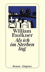Cover of: Als ich im Sterben lag. by William Faulkner