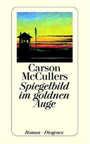 Cover of: Spiegelbild im goldnen Auge. by Carson McCullers