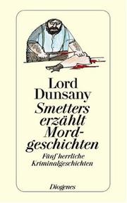 Cover of: Smetters erzählt Mordgeschichten. Fünf herrliche Kriminalgeschichten.