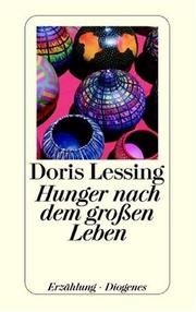 Cover of: Hunger nach dem großen Leben. Erzählung.