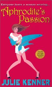 Cover of: Aphrodite's passion by Julie Kenner