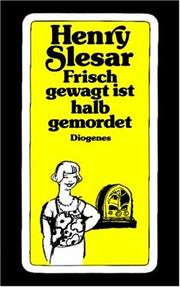 Cover of: Frisch gewagt ist halb gemordet. Geschichten.