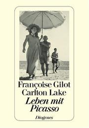 Cover of: Leben mit Picasso. by Françoise Gilot, Carlton Lake