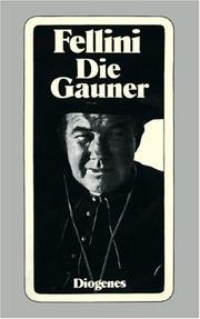 Cover of: Die Gauner. Vollständiges Drehbuch. by Federico Fellini, Ennio Flaiano, Tullio Pinelli