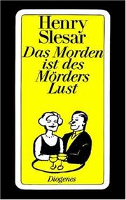 Cover of: Das Morden ist des Mörders Lust. Geschichten.