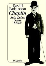 Cover of: Chaplin. Sein Leben. Seine Kunst.