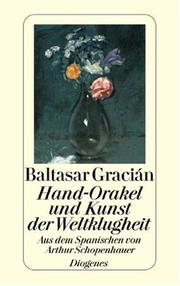 Balthasar Gracians Handorakel und Kunst der Weltklugheit by Baltasar Gracián y Morales