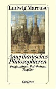 Cover of: Amerikanisches Philosophieren. Pragmatisten, Polytheisten, Tragiker.