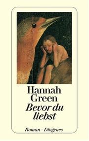 Cover of: Bevor du liebst. Roman.