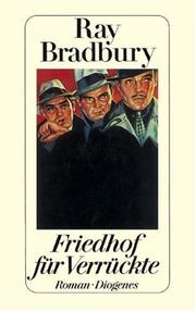 Cover of: Friedhof für Verrückte. by Ray Bradbury