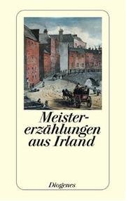 Cover of: Meistererzählungen aus Irland. Geschichten von Frank O'Connor bis Bernard Mac Laverty.