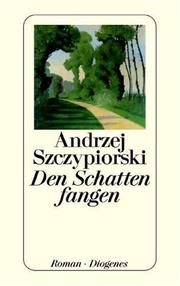 Cover of: Den Schatten fangen.