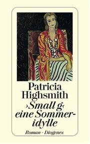 Cover of "Small g" eine Sommeridylle by patricia highsmith