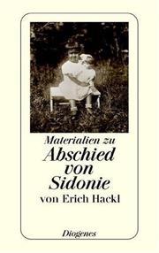 Cover of: Abschied von Sidonie. Materialien zu einem Buch und seiner Geschichte. by Erich Hackl, Ursula Baumhauer