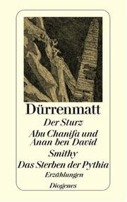 Cover of: Der Sturz. Abu Chanifa und Anan ben David. Smithy. Das Sterben der Pythia. Erzählungen.