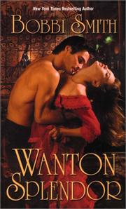 Cover of: Wanton Splendor by Bobbi Smith