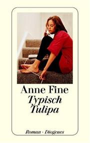 Cover of: Typisch Tulipa. by Anne Fine