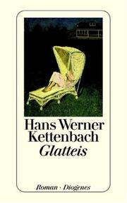 Cover of: Glatteis. by Hans Werner Kettenbach
