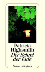 Cover of: Der Schrei der Eule. by Patricia Highsmith