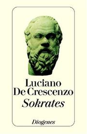 Cover of: Sokrates, sein Leben und Denken. by Luciano De Crescenzo