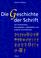 Cover of: Die Geschichte der Schrift.