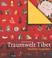 Cover of: Traumwelt Tibet - Westliche Trugbilder.