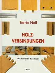 Cover of: Holzverbindungen. Das komplette Handbuch.