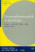 Cover of: Unternehmensethik in der Praxis. Impulse aus den USA, Deutschland und der Schweiz. by Peter Ulrich, Josef Wieland