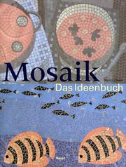 Cover of: Mosaik. Das Ideenbuch.