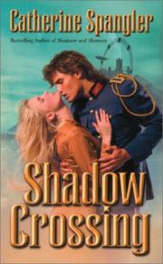 Cover of: Shadow crossing by Catherine Spangler