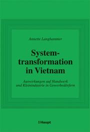 Systemtransformation in Vietnam. Auswirkungen auf Landwirtschaft und KMU