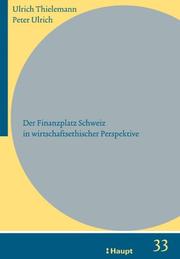 Cover of: Brennpunkt Bankenethik. by Ulrich Thielemann, Peter Ulrich