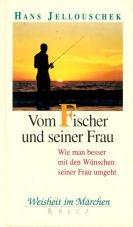 Cover of: Vom Fischer und seiner Frau. Wie man besser mit den Wünschen seiner Frau umgeht.
