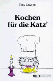 Cover of: Kochen für die Katz'. Ein katzennärrisches Futter- Vademekum.
