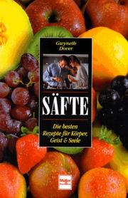 Cover of: Säfte. Die besten Rezepte für Körper, Geist und Seele.