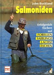 Cover of: Salmoniden. Erfolgreich fischen auf Forellen, Saiblinge, Lachse, Äschen.