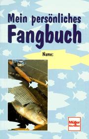 Mein persönliches Fangbuch by Frank Weissert