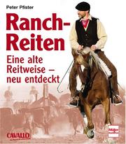Cover of: Ranch-Reiten. Eine alte Reitweise neu entdeckt