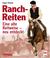 Cover of: Ranch-Reiten. Eine alte Reitweise neu entdeckt