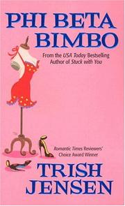 Cover of: Phi Beta bimbo by Trish Jensen