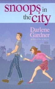 Cover of: Snoops in the city by Darlene Gardner