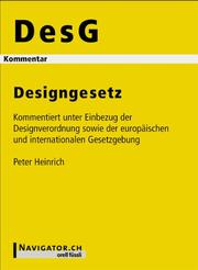 Cover of: DesG / HMA, Schweizerisches Designgesetz, Haager Musterschutzabkommen, Kommentar