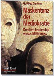 Cover of: Maskentanz der Mediokratie. Kreative Versuche versus Mittelmass
