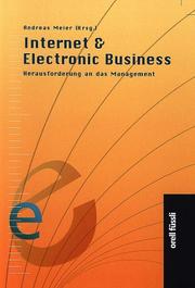 Cover of: Internet und Electronic Business. Herausforderung an das Management.