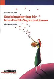 Cover of: Sozialmarketing für Non- Profit- Organisationen. Ein Handbuch.