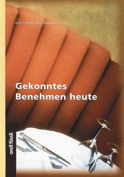 Cover of: Gekonntes Benehmen heute.