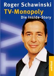 Cover of: TV- Monopoly. Die Inside- Story. by Roger Schawinski