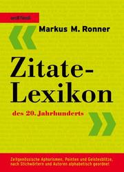 Cover of: Zitate- Lexikon des 20. Jahrhunderts.