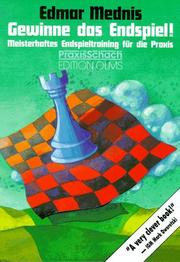Cover of: Gewinne das Endspiel. Meisterhaftes Endspieltraining für die Praxis.