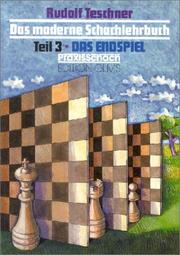 Cover of: Das moderne Schachlehrbuch, 3 Bde., Tl.3, Das Endspiel